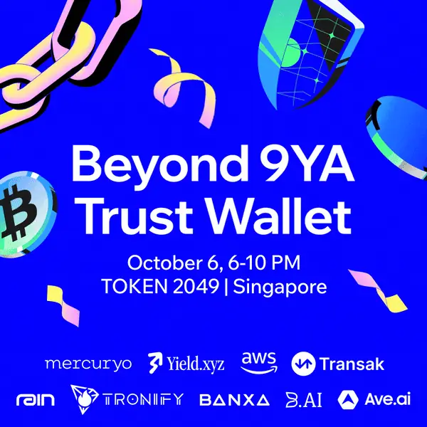 Beyond 9-Year Anniversary | Trust Wallet House @Token2049