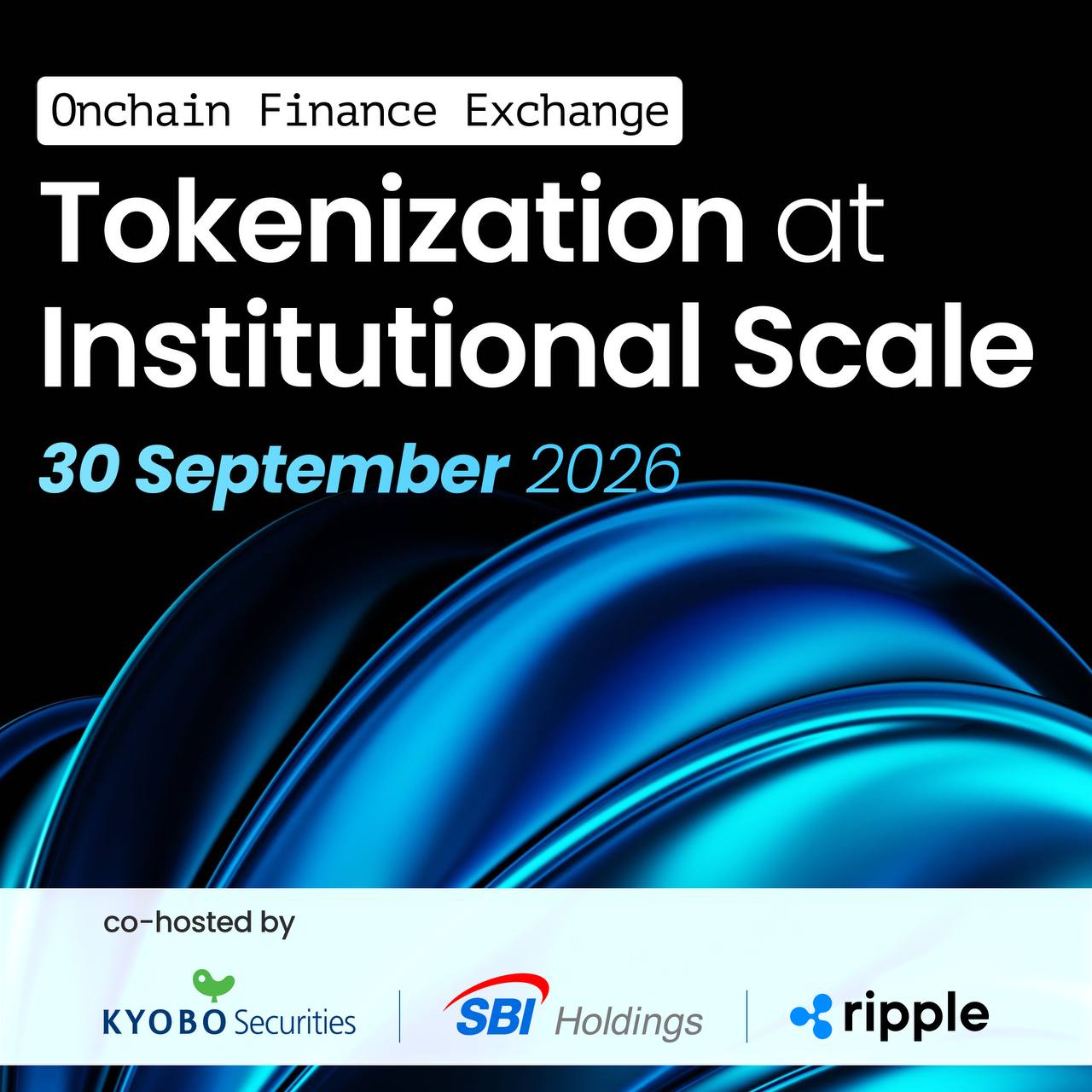 [Kyobo x SBI Holdings x Ripple] Onchain Finance Exchange: Tokenization at Institutional Scale