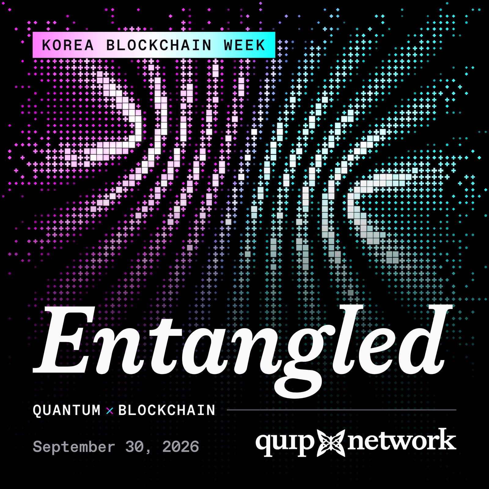 Get Entangled with Quip Network 🦋 | Korea Blockchain Week 2026