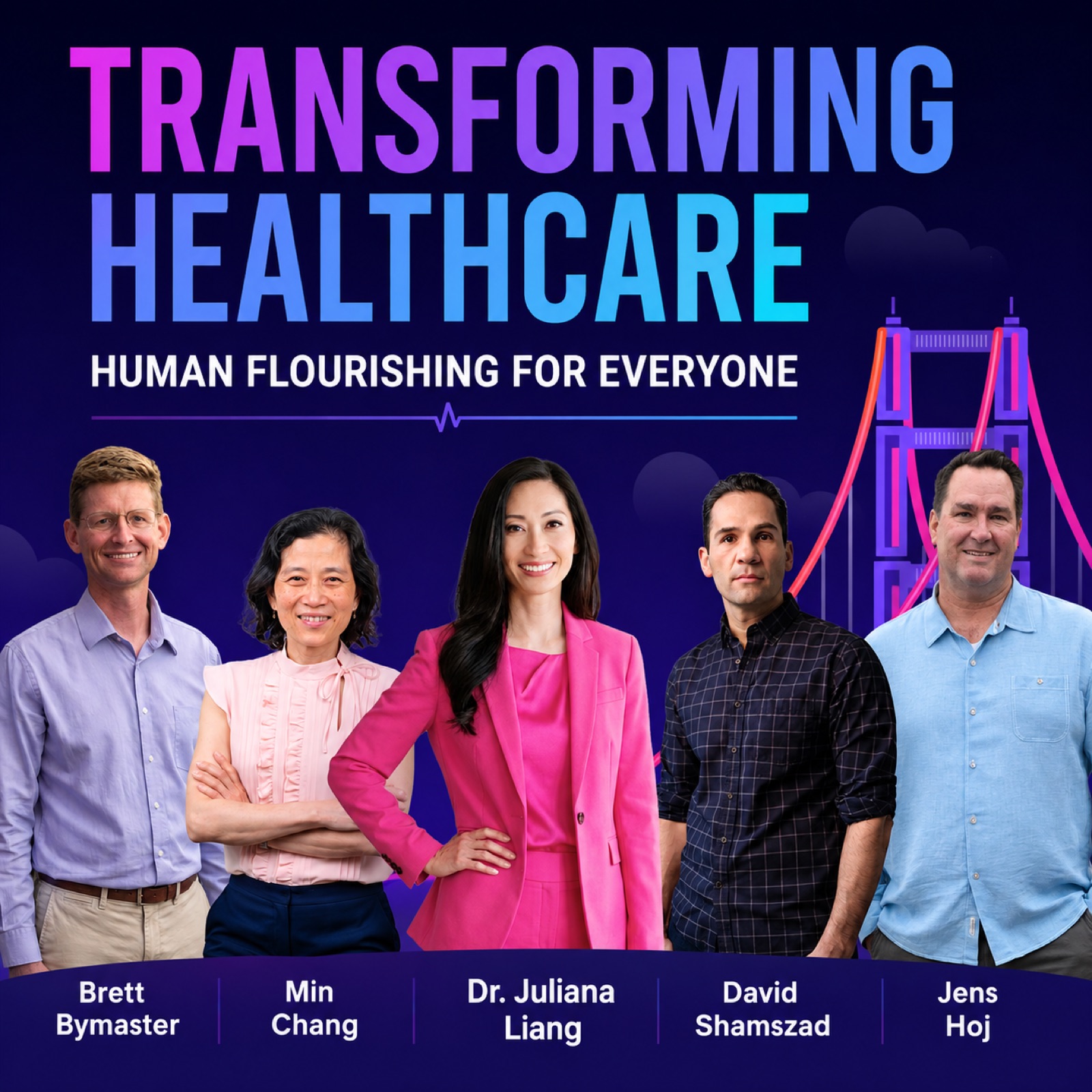 TRANSFORMING HEALTHCARE: Human Flourishing for Everyone