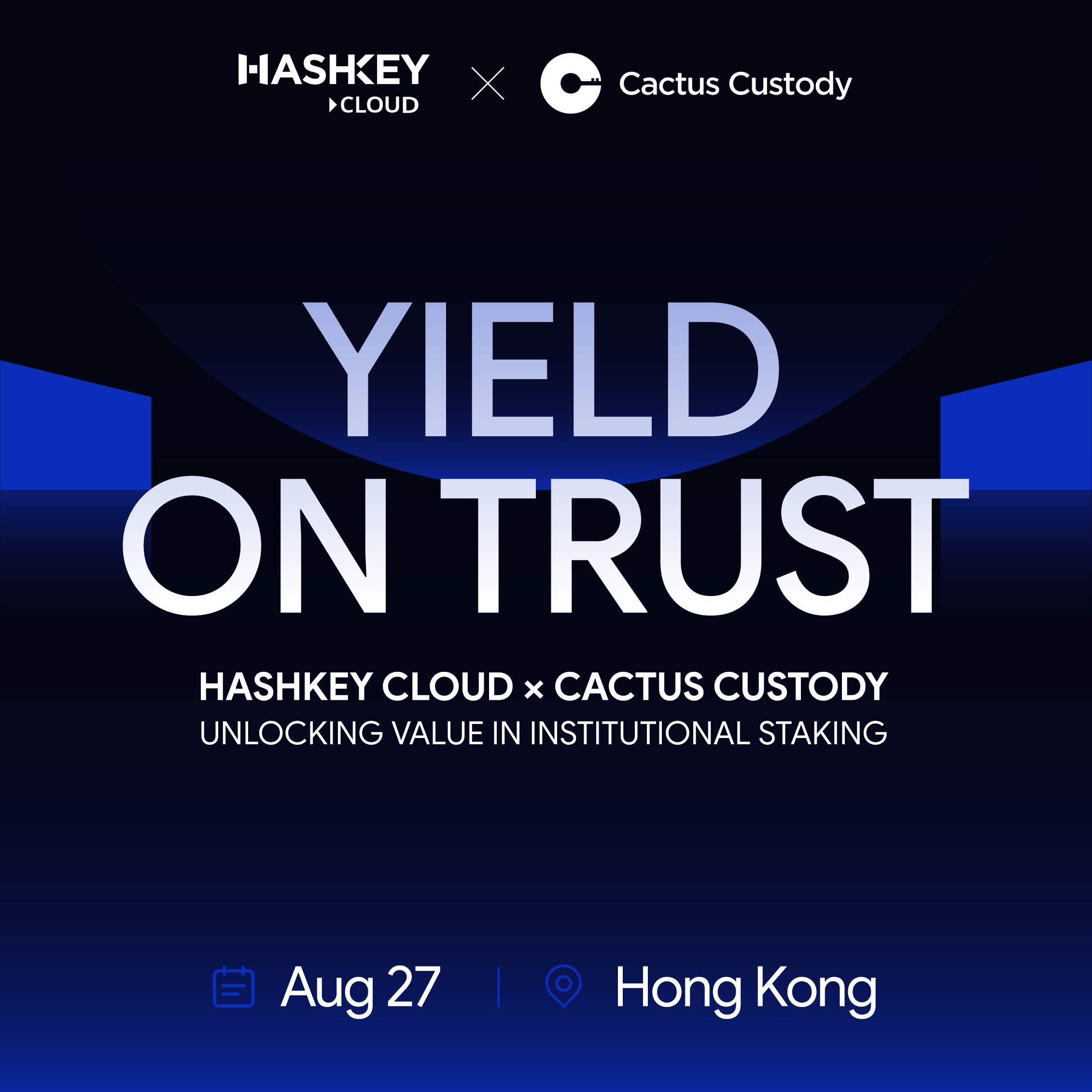 Yield on Trust |HashKey Cloud × Cactus Custody