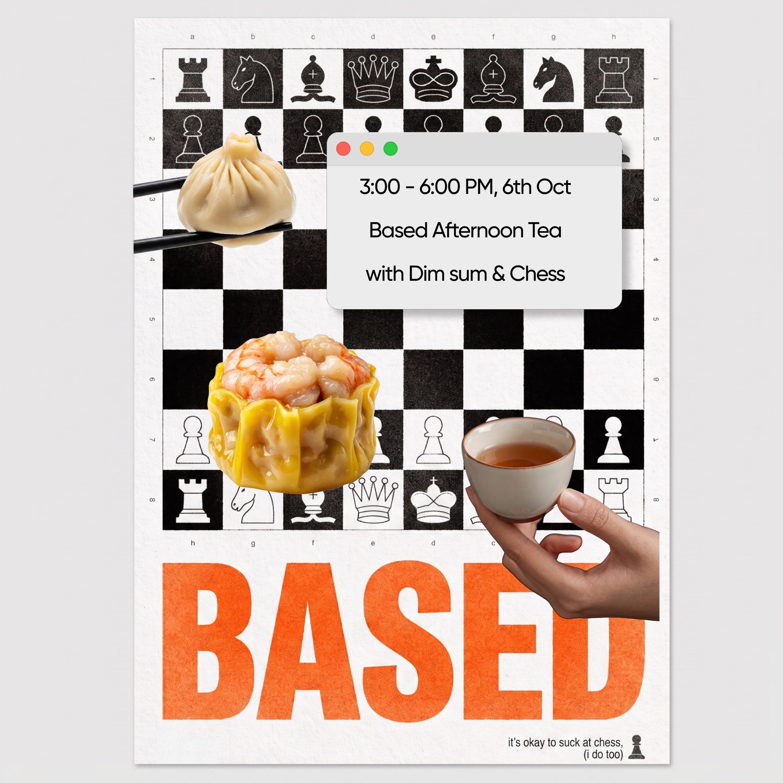 Based Afternoon Tea w/ Dimsum & Chess