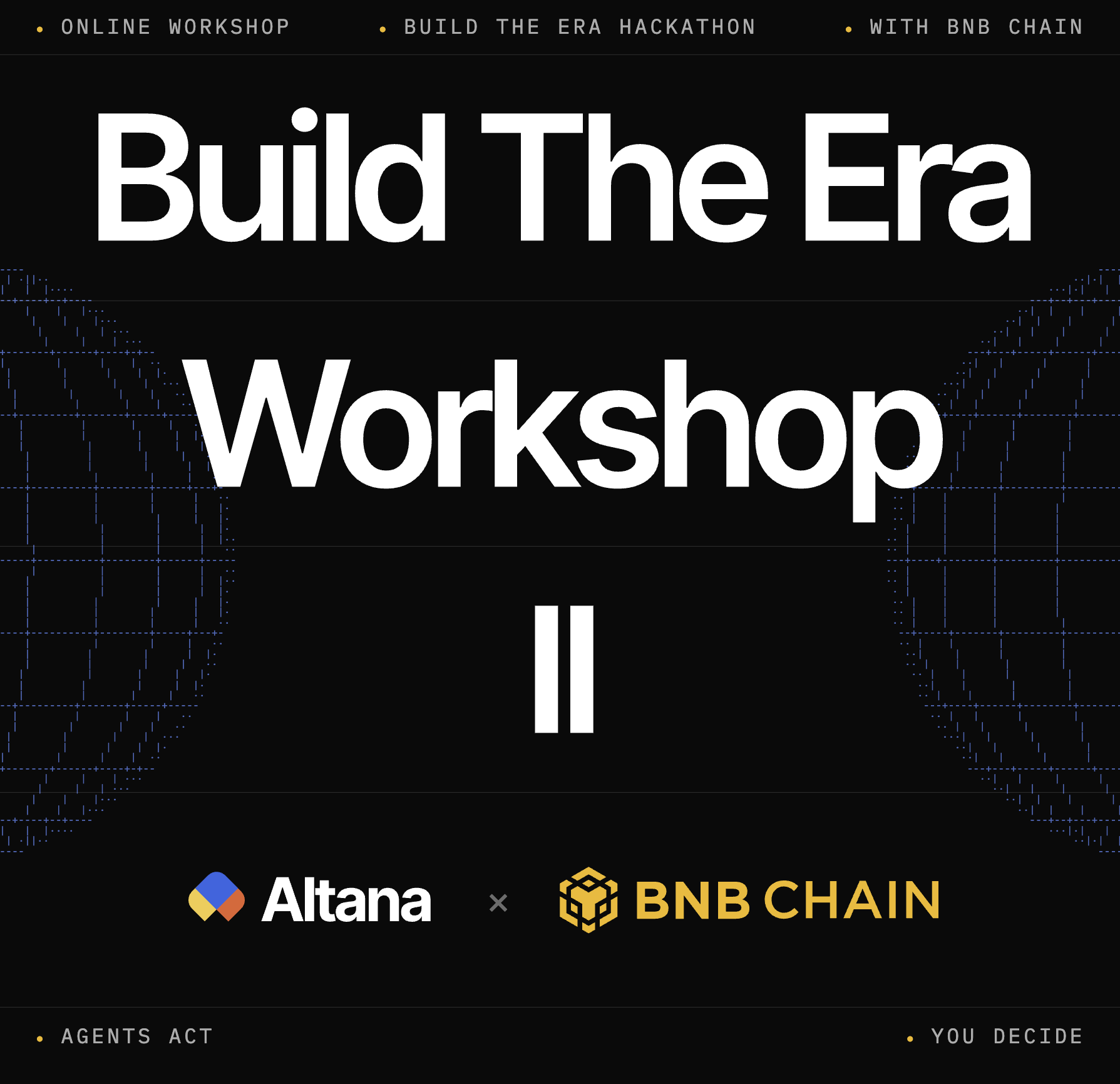 Build the Era Workshop II