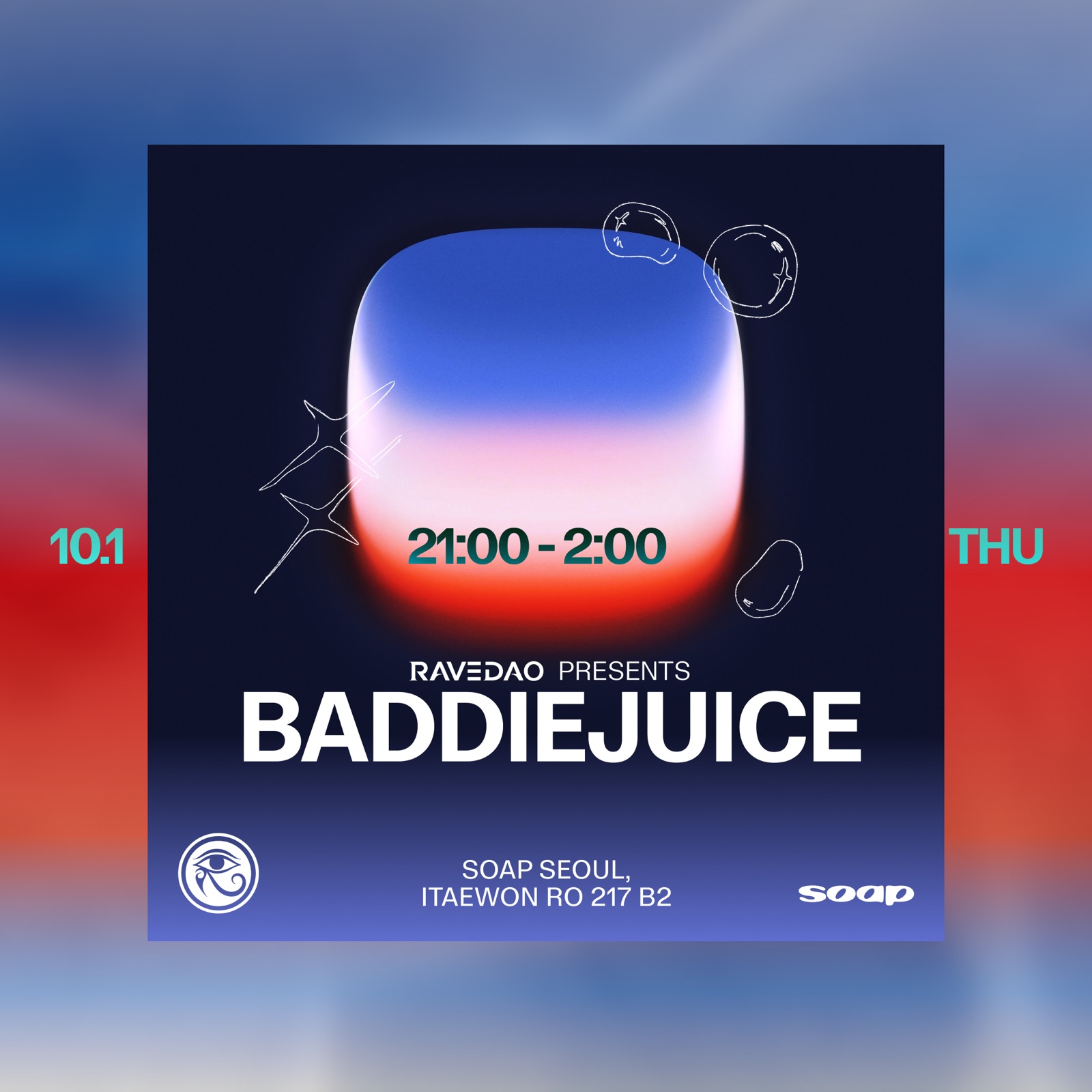 RaveDAO Presents BADDIEJUICE at Soap Seoul