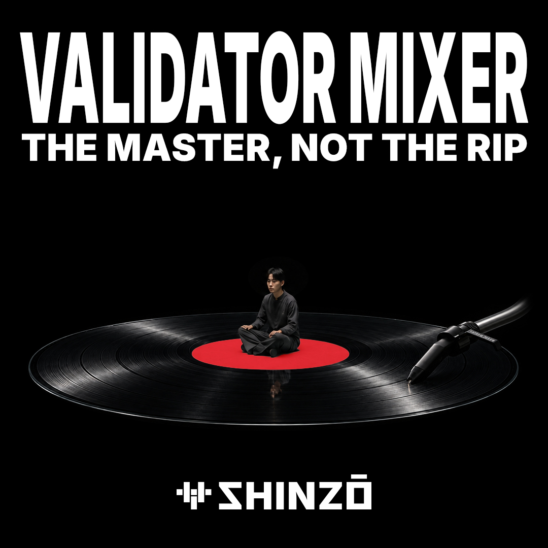 The Master, Not the Rip | Validator Mixer