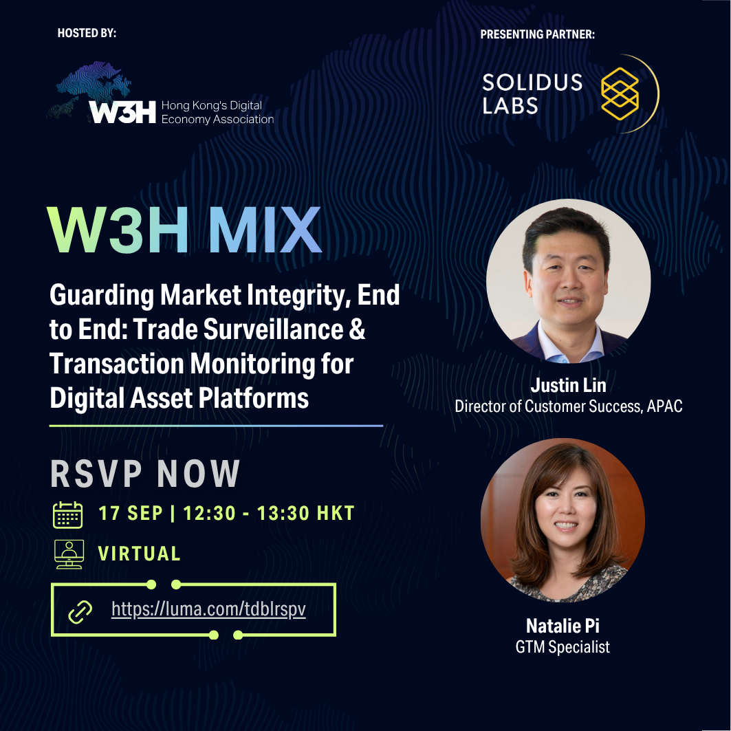 W3H MIX Webinar — Guarding Market Integrity, End to End: Trade Surveillance & Transaction Monitoring for Digital Asset Platforms