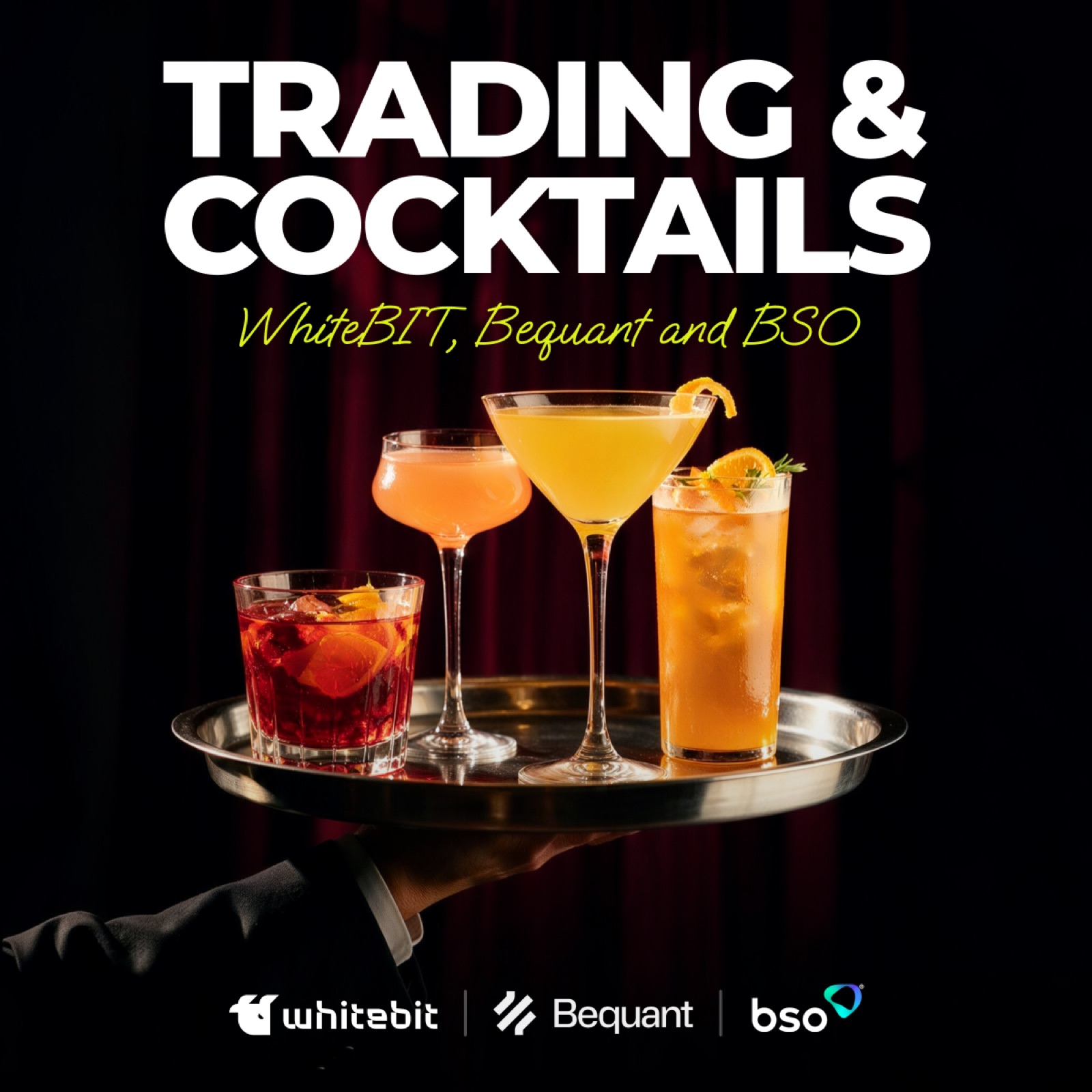 Trading & Cocktails with WhiteBIT, Bequant, BSO